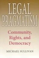 Buy Legal Pragmatism (English, Michael Sullivan) Online at Best Price - BookBajar