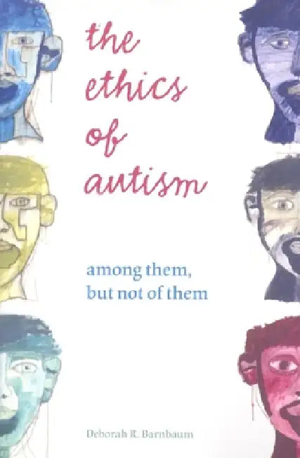Buy Ethics of Autism (English, Deborah R. Barnbaum) Online at Best Price - BookBajar