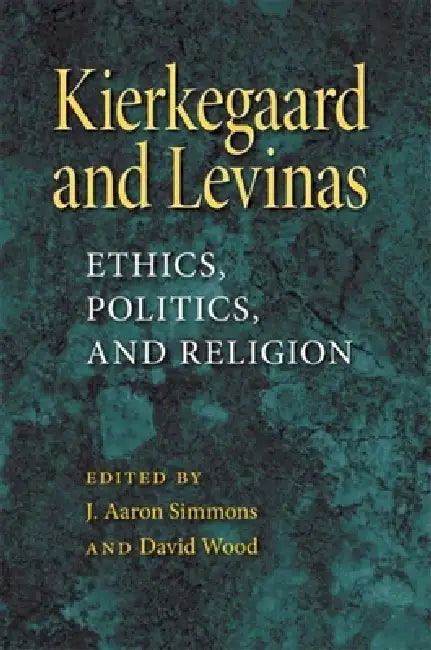 Buy Kierkegaard and Levinas (English, J. Aaron Simmons | David Wood) Online at Best Price - BookBajar