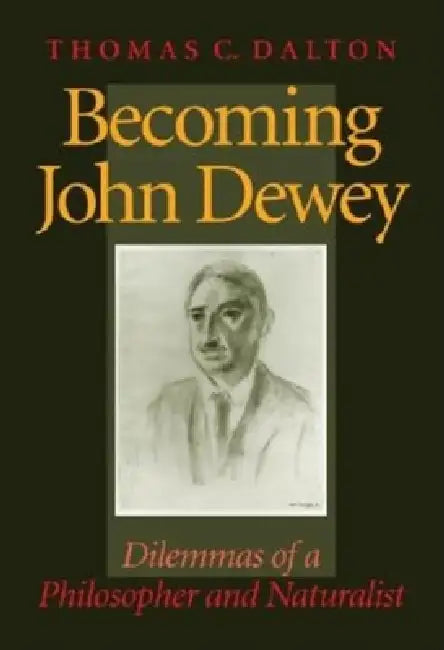 Buy Becoming John Dewey (English, Thomas Dalton) Online at Best Price - BookBajar