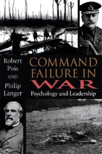Command Failure in War (English, Robert A. Pois | Philip Langer) - Image 1 - BookBajar