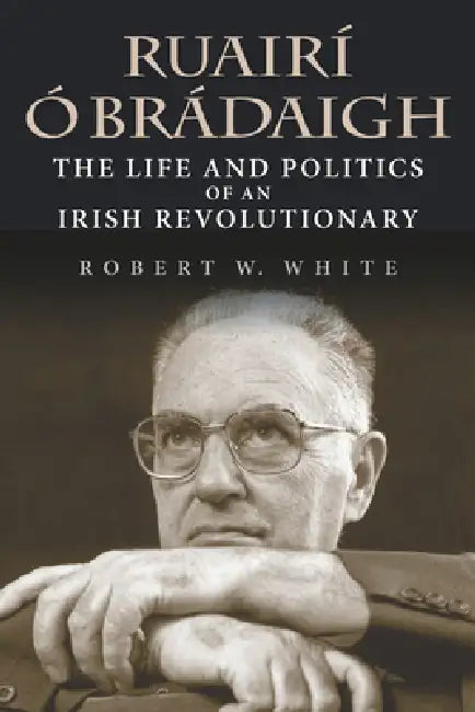 Buy Ruairí Ó Brádaigh (English, Robert W. White | Ed Moloney) Online at Best Price - BookBajar