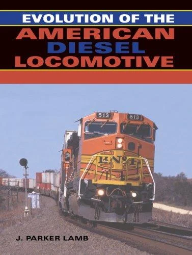 Evolution of the American Diesel Locomotive (English, J. Parker Lamb) - Image 1 - BookBajar