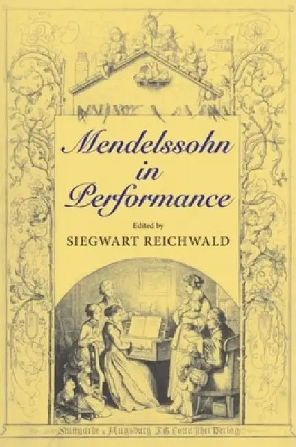 Buy Mendelssohn in Performance (English, Christopher Hogwood | Siegwart Reichwald) Online at Best Price - BookBajar