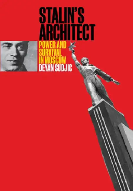 Stalin's Architect (English, Deyan Sudjic) - Image 1 - BookBajar