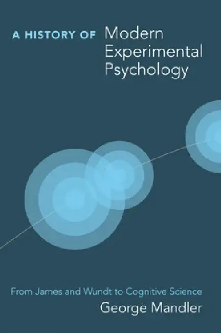 Buy A History of Modern Experimental Psychology (English, George Mandler) Online at Best Price - BookBajar