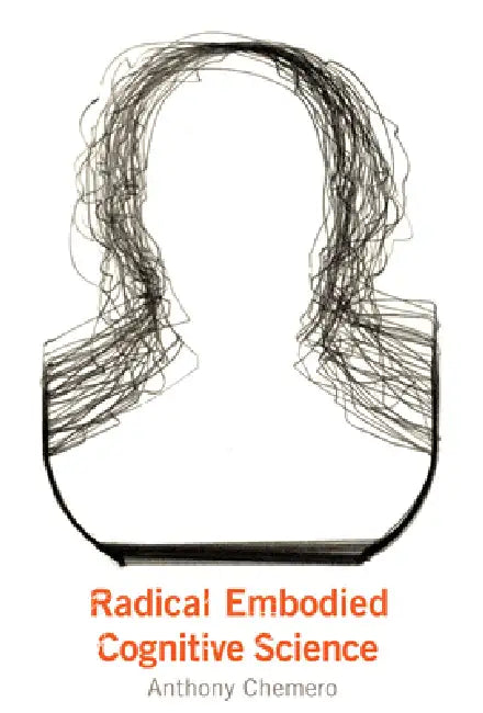 Buy Radical Embodied Cognitive Science (English, Anthony Chemero) Online at Best Price - BookBajar