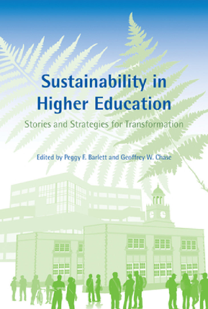 Sustainability in Higher Education (English, Peggy F. Barlett | Geoffrey W. Chase) - Image 1 - BookBajar