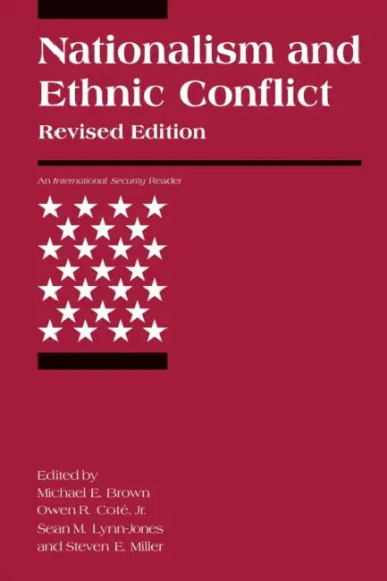 Buy Nationalism and Ethnic Conflict, Revised Edition (English, Michael E. Brown | Owen R. Cote | Sean M. Lynn-Jones) Online at Best Price - BookBajar