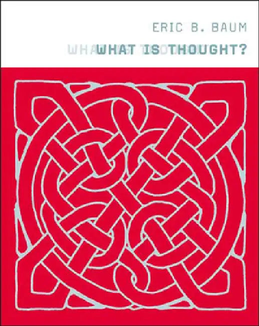 Buy What Is Thought? (English, Eric B. Baum) Online at Best Price - BookBajar