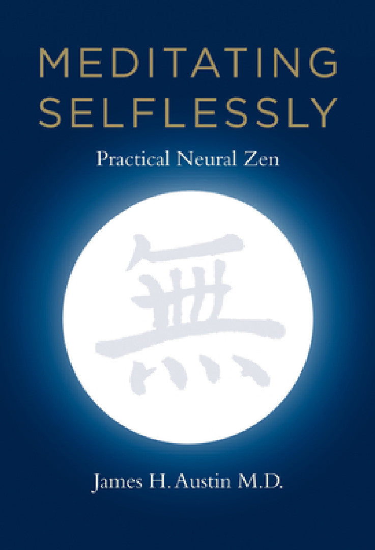 Buy Meditating Selflessly (English, James H. Austin) Online at Best Price - BookBajar