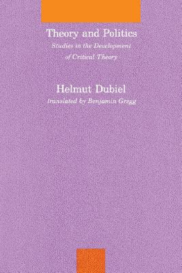 Buy Theory and Politics (English, Helmut Dubiel | Benjamin Gregg) Online at Best Price - BookBajar