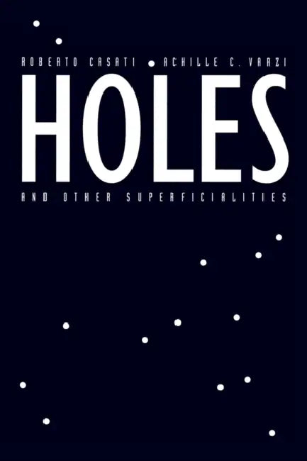 Buy Holes and Other Superficialities (English, Roberto Casati | Achille C. Varzi) Online at Best Price - BookBajar