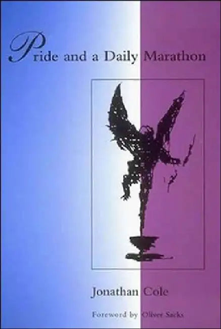 Buy Pride and a Daily Marathon (English, Jonathan Cole | Ian Waterman | Oliver Sacks) Online at Best Price - BookBajar