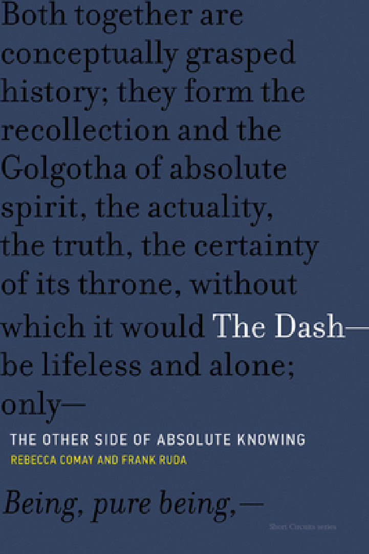 The Dash-The Other Side of Absolute Knowing (English, Rebecca Comay | Frank Ruda) - Image 1 - BookBajar