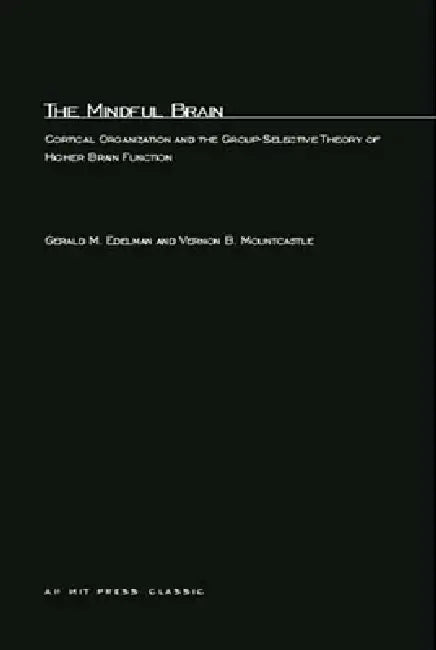 The Mindful Brain (English, Gerald M. Edelman | Vernon B. Mountcastle) - Image 1 - BookBajar