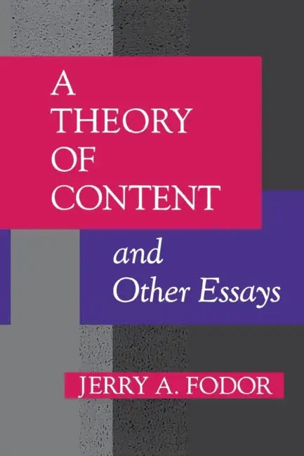 Buy A Theory of Content and Other Essays (English, Jerry A. Fodor) Online at Best Price - BookBajar