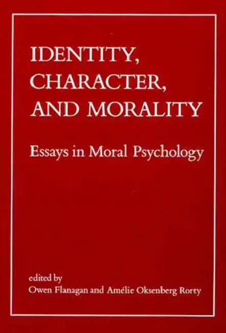 Buy Identity, Character, and Morality (English, Owen Flanagan | Amelie Oksenberg Rorty) Online at Best Price - BookBajar