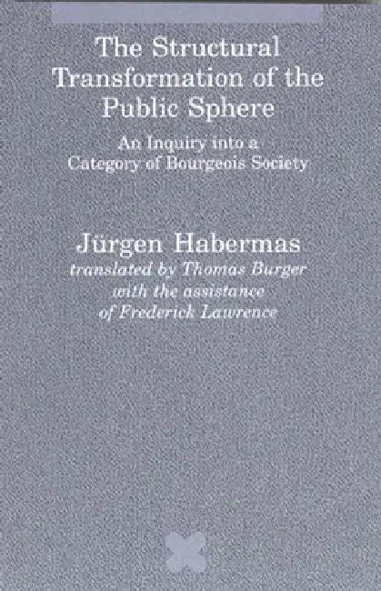 Buy The Structural Transformation of the Public Sphere (English, Jurgen Habermas | Thomas Burger) Online at Best Price - BookBajar