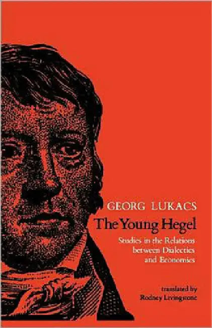 The Young Hegel (English, Georg Lukacs | Rodney Livingstone) - Image 1 - BookBajar
