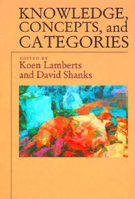 Knowledge, Concepts, and Categories (English, Koen Lamberts | David R. Shanks) - Image 1 - BookBajar