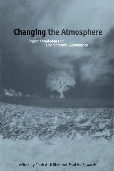 Buy Changing the Atmosphere (English, Clark A. Miller | Paul N. Edwards) Online at Best Price - BookBajar