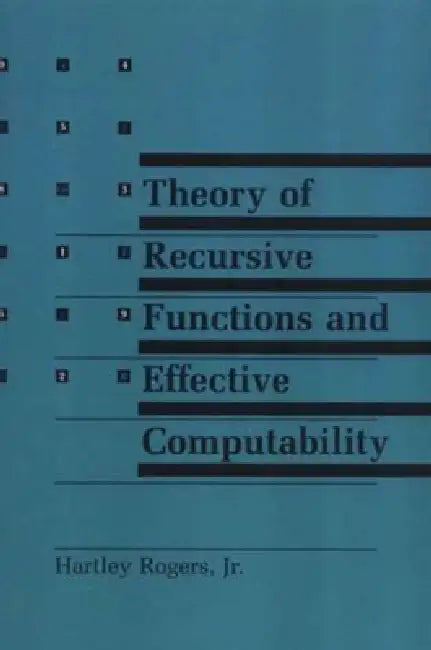 Buy Theory of Recursive Functions and Effective Computability (English, Hartley Rogers) Online at Best Price - BookBajar