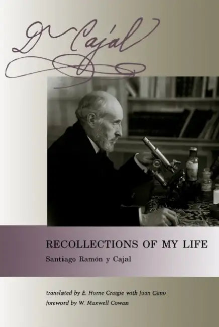 Buy Recollections of My Life (English, Santiago Ramon Y. Cajal | E. Horne Craigie | Juan Cano) Online at Best Price - BookBajar