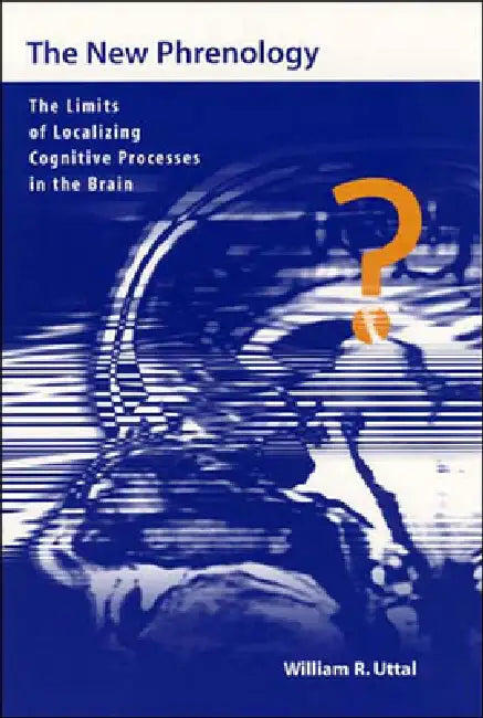Buy The New Phrenology (English, William R. Uttal) Online at Best Price - BookBajar