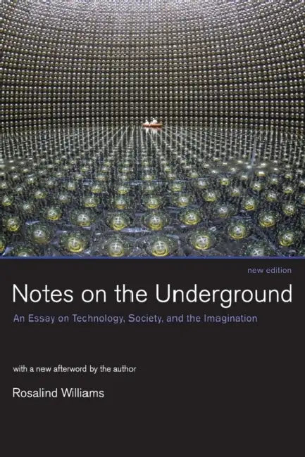 Notes on the Underground, New Edition (English, Rosalind Williams) - Image 1 - BookBajar