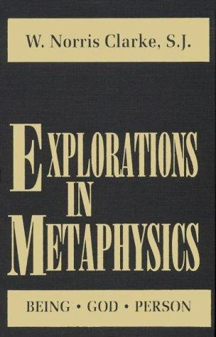 Buy Explorations in Metaphysics (English, W. Norris Clarke) Online at Best Price - BookBajar