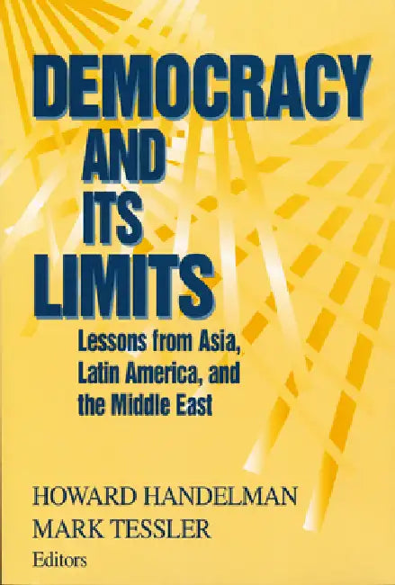 Buy Democracy Its Limits (English, Howard Handelman | Mark Tessler) Online at Best Price - BookBajar