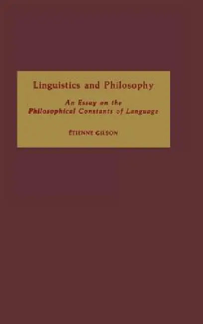 Buy Linguistics and Philosophy (English, Etienne Gilson | John Lyon) Online at Best Price - BookBajar