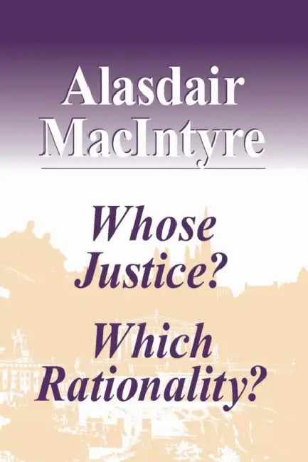Buy Whose Justice? Which Rationality? (English, Alasdair MacIntyre) Online at Best Price - BookBajar