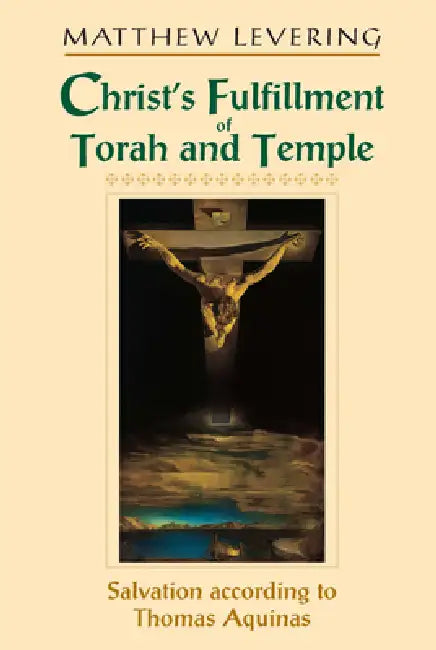 Buy Christ's Fulfillment of Torah and Temple (English, Matthew Levering) Online at Best Price - BookBajar
