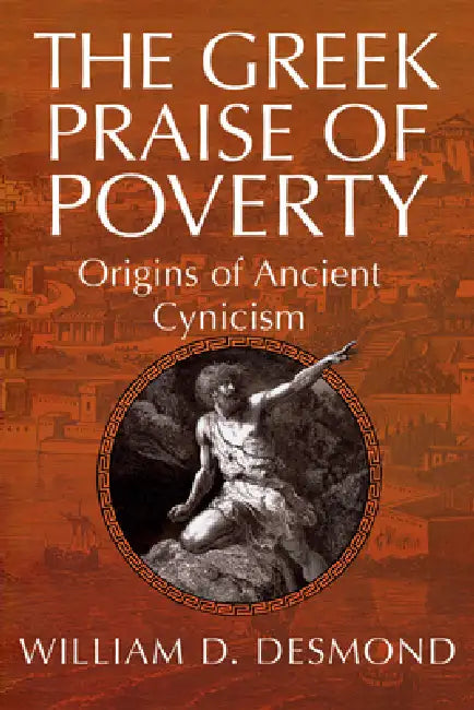 Buy The Greek Praise of Poverty (English, William Desmond) Online at Best Price - BookBajar