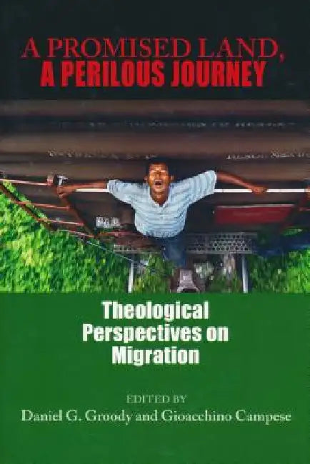 Buy A Promised Land, a Perilous Journey (English, Daniel G. Groody | Gioacchino Campese) Online at Best Price - BookBajar