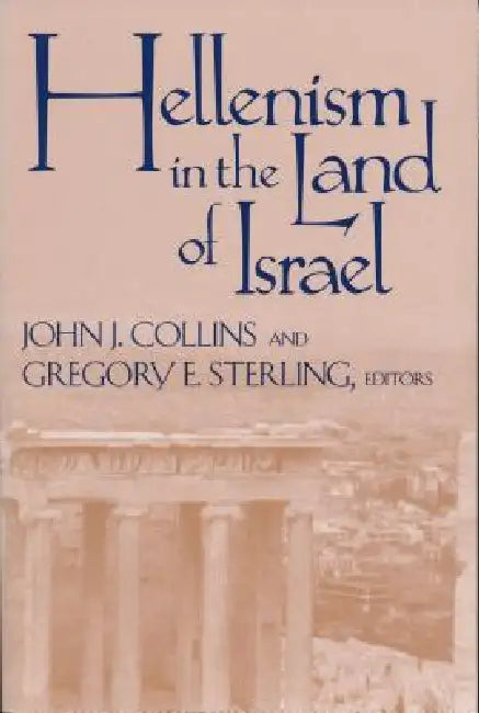 Buy Hellenism in Land of Israel (English, John J. Collins | Gregory E. Sterling) Online at Best Price - BookBajar