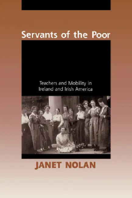 Buy Servants of the Poor (English, Janet Nolan) Online at Best Price - BookBajar