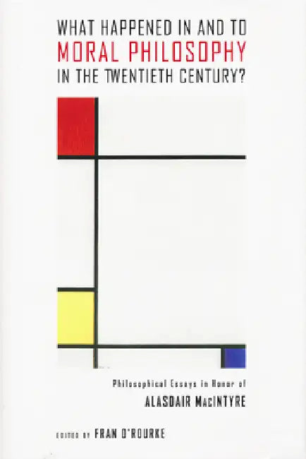 Buy What Happened in and to Moral Philosophy in the Twentieth Century? (English, Fran O'Rourke) Online at Best Price - BookBajar