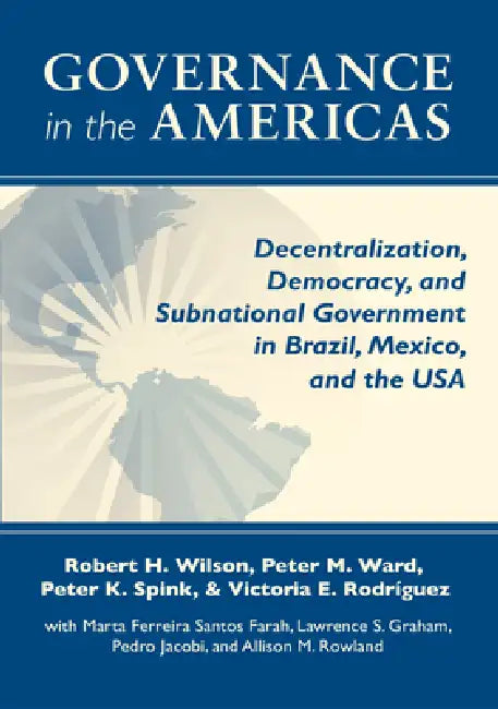 Buy Governance in the Americas (English, Robert H. Wilson | Peter M. Ward | Peter K. Spink) Online at Best Price - BookBajar