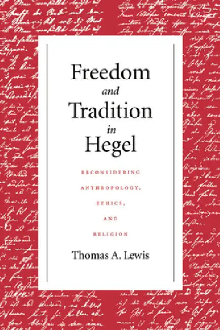 Buy Freedom and Tradition in Hegel (English, Thomas a. Lewis) Online at Best Price - BookBajar