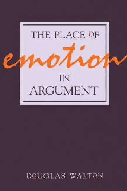 The Place of Emotion in Argument (English, Douglas Walton) - Image 1 - BookBajar