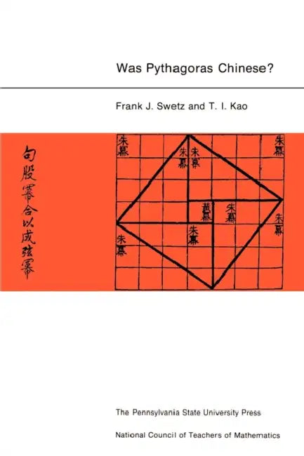 Was Pythagoras Chinese? (English, Frank J. Swetz | T. I. Kao) - Image 1 - BookBajar
