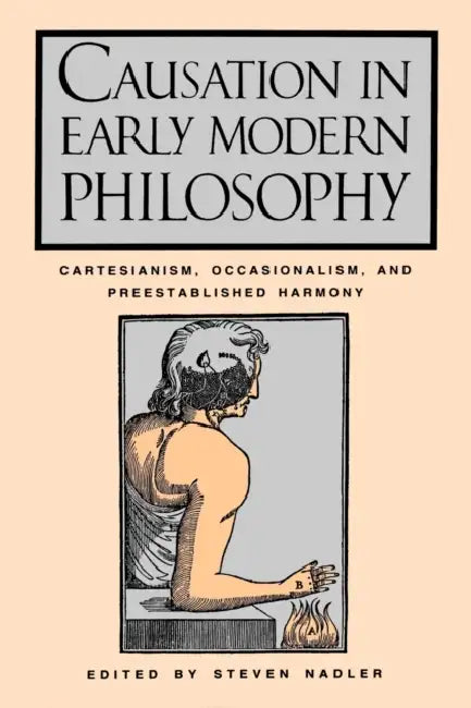Buy Causation in Early Modern Philosophy (English, Steven M. Nadler) Online at Best Price - BookBajar