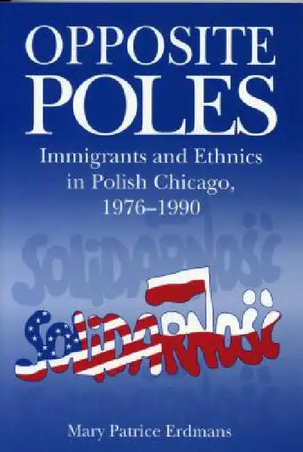 Opposite Poles (English, Mary Patrice Erdmans) - Image 1 - BookBajar