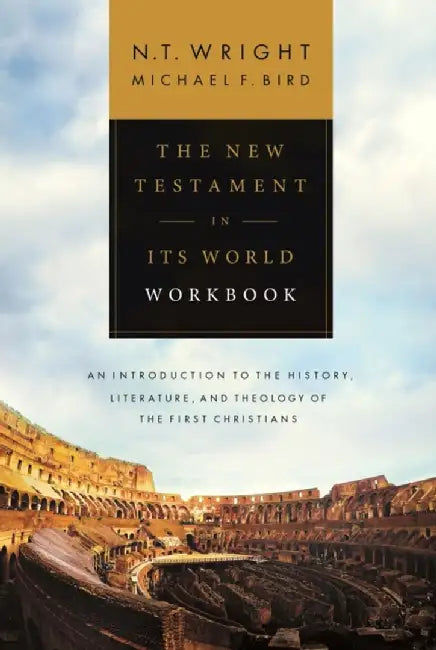 Buy The New Testament in its World Workbook (English, NT Wright) Online at Best Price - BookBajar