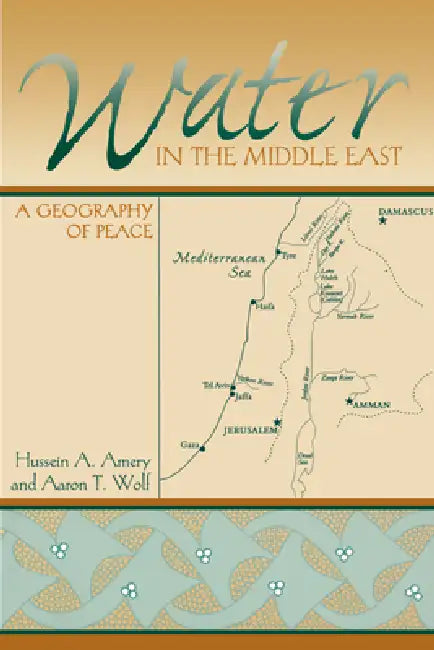 Buy Water in the Middle East (English, Hussein a. Amery | Aaron T. Wolf) Online at Best Price - BookBajar