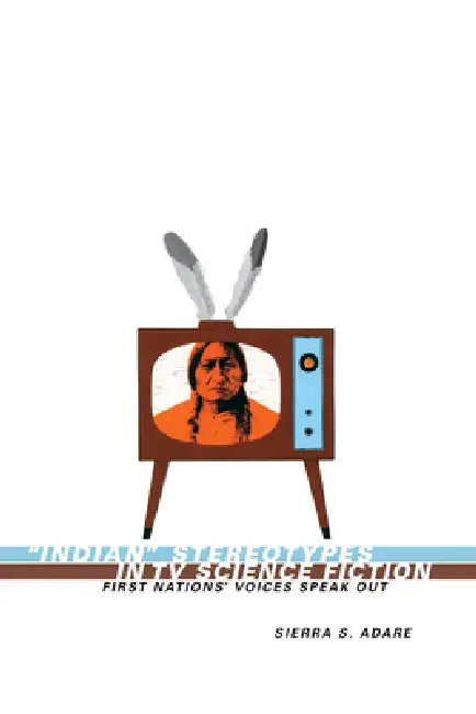 Buy Indian Stereotypes in TV Science Fiction (English, Sierra S. Adare) Online at Best Price - BookBajar