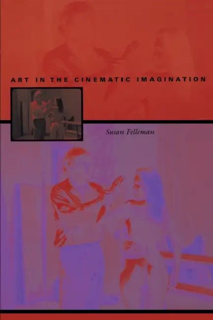 Buy Art in the Cinematic Imagination (English, Susan Felleman) Online at Best Price - BookBajar